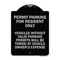 Signmission Parking Permit Permit Parking for Residents Only Vehicles Without Valid Parking Permi, BW-1824-23399 A-DES-BW-1824-23399
